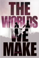 The_worlds_we_make